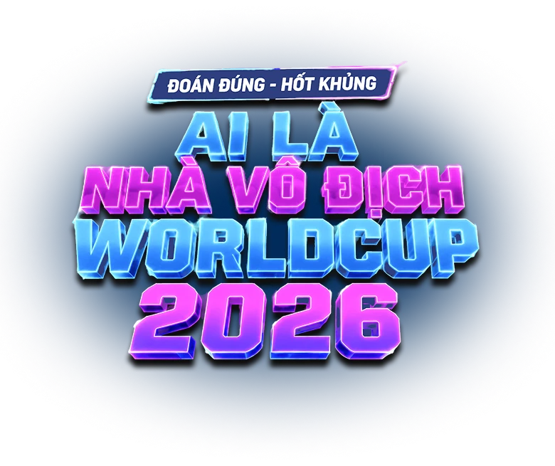 AI LÀ NHÀ VÔ ĐỊCH WORLDCUP 2026